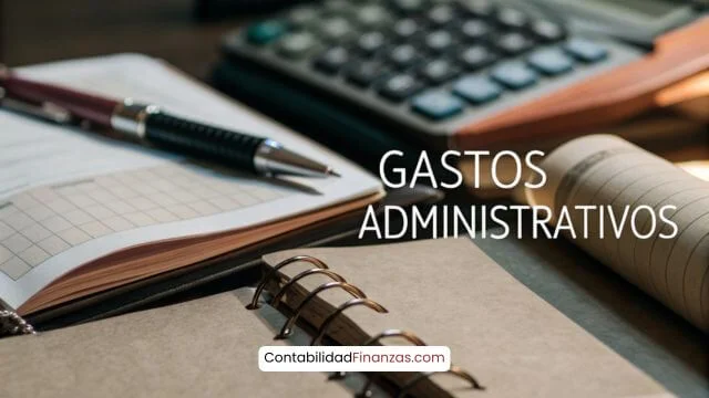 GASTOS ADMINISTRATIVOS